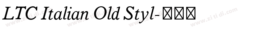 LTC Italian Old Styl字体转换